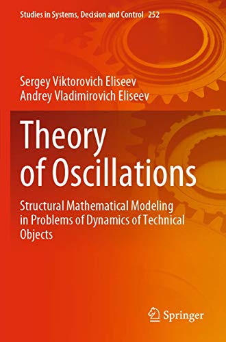 Theory of Oscillations Structural Mathematical Modeling in Problems of Dynamics [Paperback]