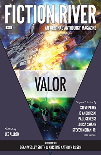 Fiction River Valor (fiction River An Original Anthology Magazine) (volume 14) [Paperback]