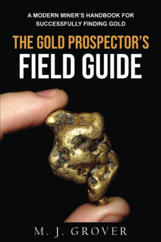 Gold Prospector's Field Guide