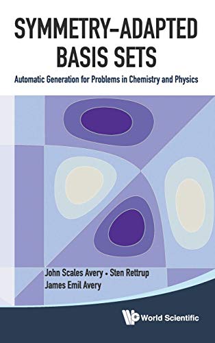 Symmetry-Adapted Basis Sets Automatic Generation for Problems in Chemistry and  [Hardcover]