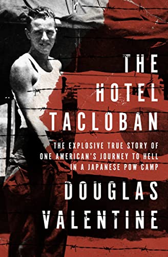 The Hotel Tacloban The Explosive True Story of One American's Journey to Hell i [Paperback]
