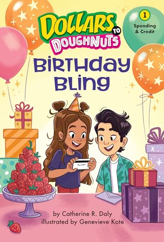 Birthday Bling (Dollars to Doughnuts Book 1) Spending [Hardcover]