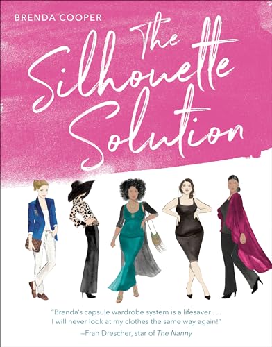 The Silhouette Solution: Using What You Have to Get the Look You Want [Paperback]