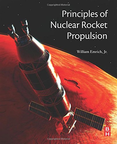 Principles of Nuclear Rocket Propulsion [Paperback]