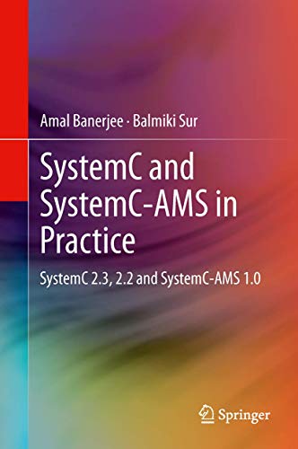 SystemC and SystemC-AMS in Practice SystemC 2.3, 2.2 and SystemC-AMS 1.0 [Hardcover]