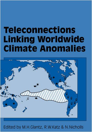 Teleconnections Linking Worldwide Climate Anomalies [Paperback]