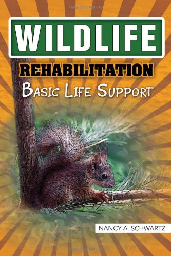 Wildlife Rehabilitation  Basic Life Support [Hardcover]