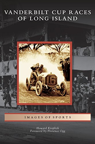 Vanderbilt Cup Races of Long Island [Hardcover]