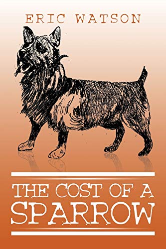 The Cost Of A Sparrow [Paperback]