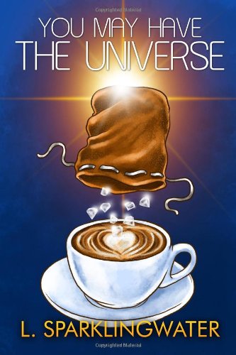 You May Have The Universe [Paperback]