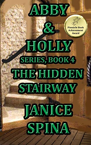 Abby and Holly Series Book 4  The Hidden Stairway [Paperback]