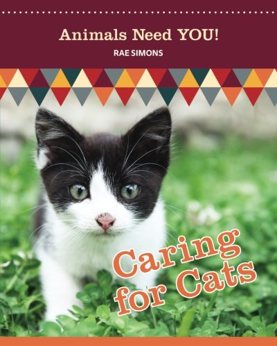 Caring For Cats (animals Need You) (volume 5) [Paperback]