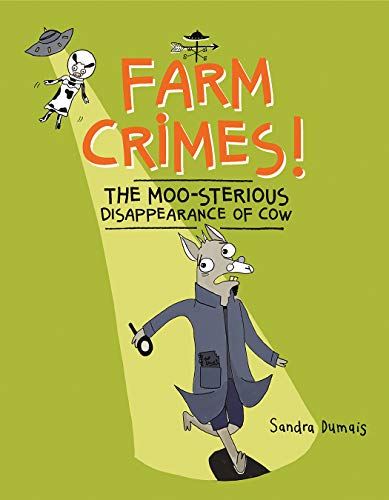 Farm Crimes The MOO-sterious Disappearance of Cow [Hardcover]