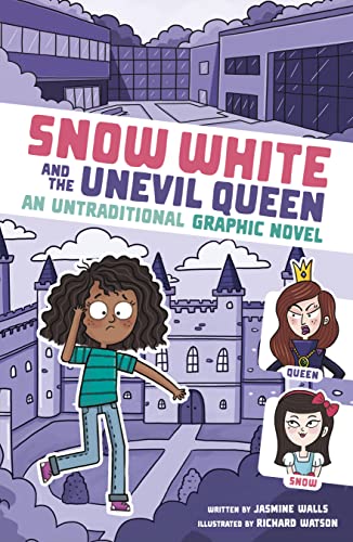 Snow White and the Unevil Queen An Untraditional Graphic Novel [Paperback]