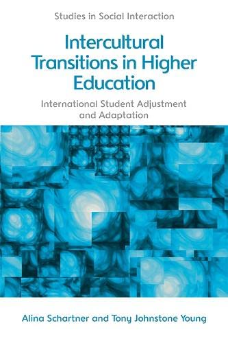 Intercultural Transitions in Higher Education International Student Adjustment  [Hardcover]
