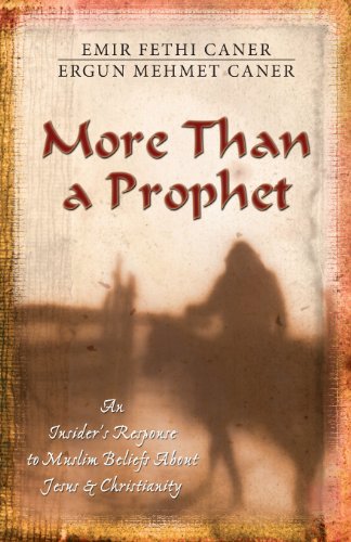 More Than A Prophet An Insider's Response To Muslim Beliefs About Jesus & Chris [Paperback]