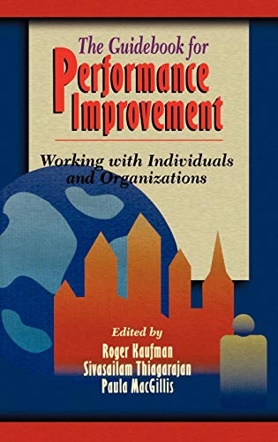 The Guidebook for Performance Improvement Working with Individuals and Organiza [Hardcover]