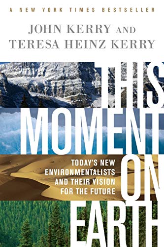 This Moment on Earth Today&39s New Environmentalists and Their Vision for the [Paperback]