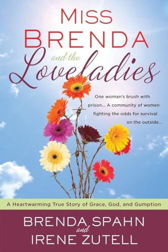 Miss Brenda and the Loveladies A Heartwarming True Story of Grace, God, and Gum [Paperback]