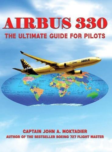 Airbus 330 The Ultimate Guide For Pilots [Paperback]