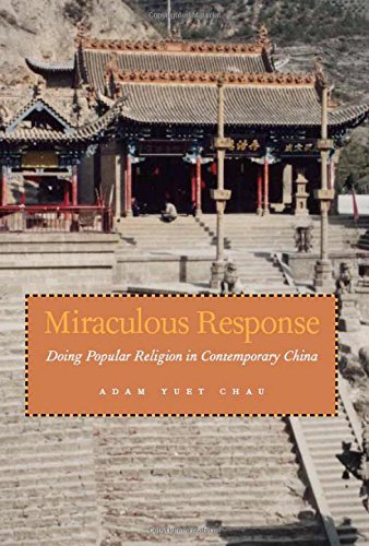 Miraculous Response Doing Popular Religion in Contemporary China [Hardcover]