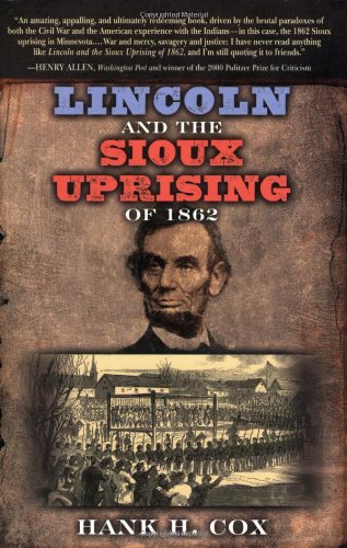 Lincoln and the Sioux Uprising of 1862 [Paperback]