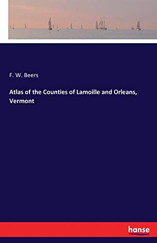 Atlas Of The Counties Of Lamoille And Orleans, Vermont [Paperback]
