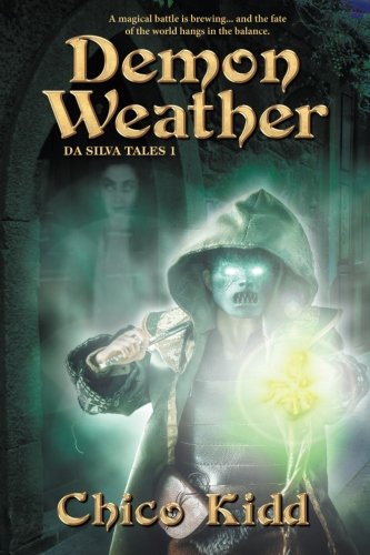 Demon Weather (the Da Silva Tales) (volume 1) [Paperback]