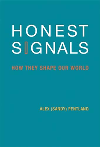 Honest Signals How They Shape Our World [Paperback]