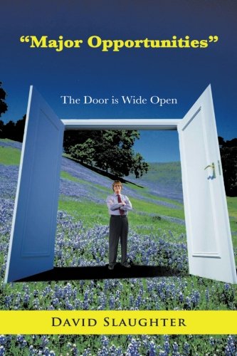 Major Opportunities  The Door Is Wide Open [Paperback]