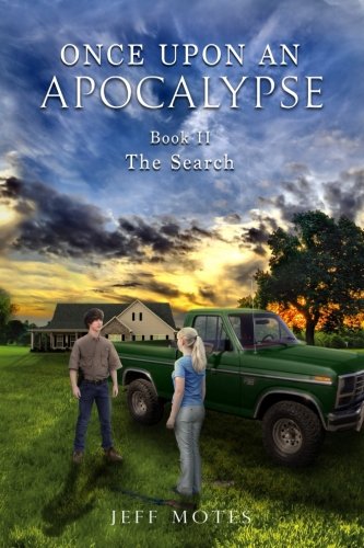 Once upon an Apocalypse  Book 2 - the Search [Paperback]