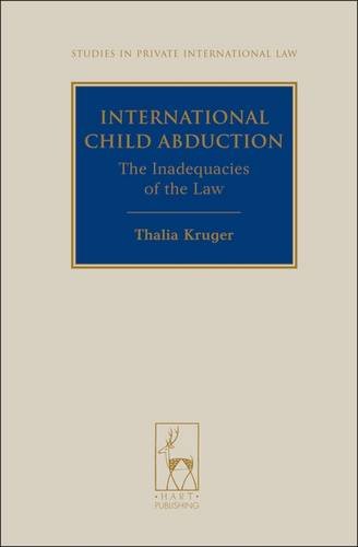 International Child Abduction The Inadequacies of the Law [Hardcover]