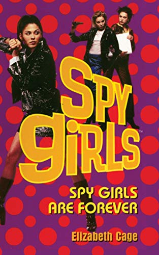 Spy Girls Are Forever [Paperback]