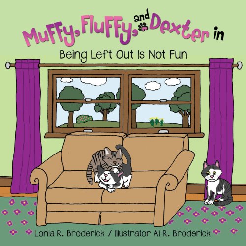 Muffy, Fluffy, And Dexter In Being Left Out Is Not Fun [Paperback]