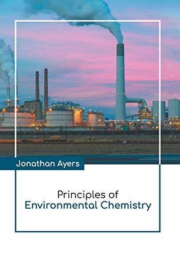 Principles of Environmental Chemistry [Hardcover]