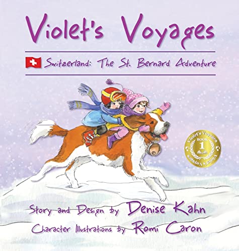 Violet's Voyages  Switzerland the St. Bernard Adventure [Hardcover]