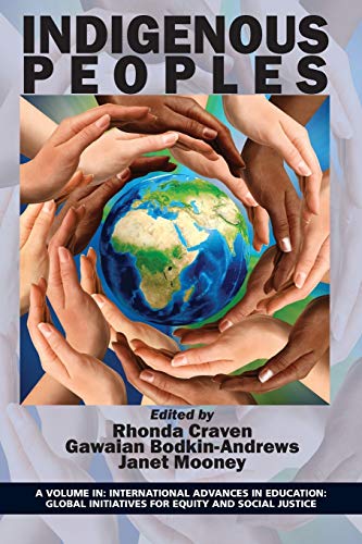 Indigenous Peoples (international Advances In Education Global Initiatives For) [Paperback]
