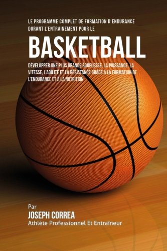 Le Programme Complet De Formation D'endurance Durant L'entrainement Pour Le Bask [Paperback]