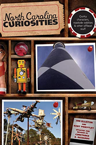 North Carolina Curiosities Quirky Characters, Roadside Oddities & Other Off [Paperback]