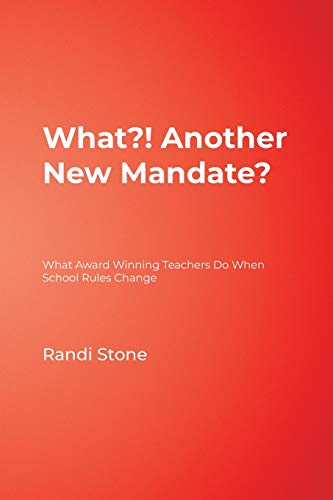What Another New Mandate What Award Winning Teachers Do When School Rules Ch [Paperback]