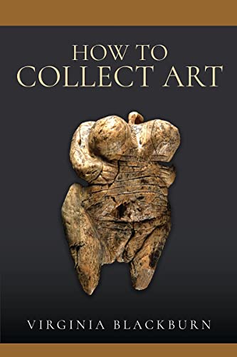 How to Collect Art [Hardcover]