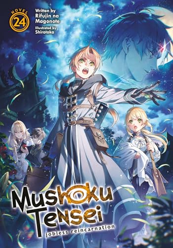 Mushoku Tensei Jobless Reincarnation (Light Novel) Vol. 24 [Paperback]