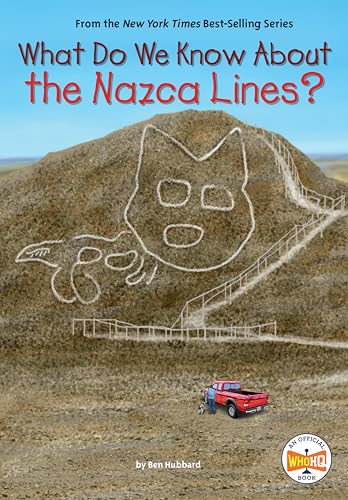 What Do We Know About the Nazca Lines [Hardcover]