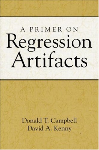 A Primer on Regression Artifacts [Hardcover]