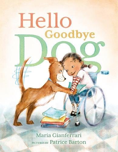 Hello Goodbye Dog [Hardcover]