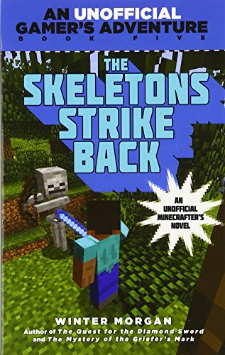The Skeletons Strike Back An Unofficial Gamer's Adventure, Book Five [Paperback]