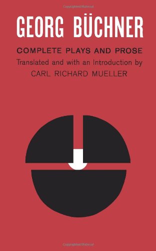 Georg Buchner Complete Plays and Prose [Paperback]