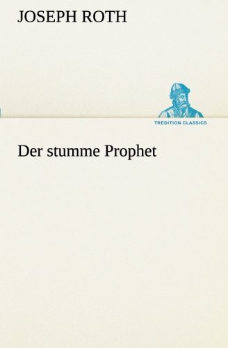 Der Stumme Prophet (tredition Classics) (german Edition) [Paperback]
