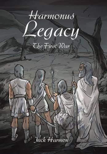 Harmonus Legacy The First War [Hardcover]