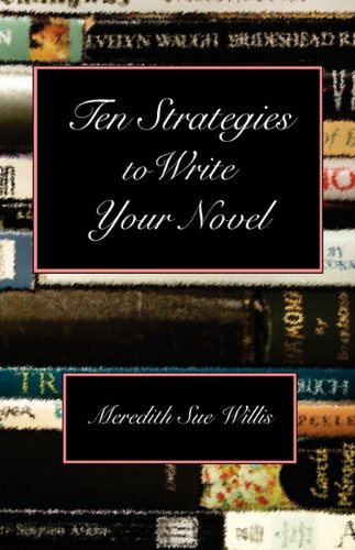Ten Strategies To Write Your Novel [Paperback]